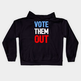 Vote Them Out Kids Hoodie